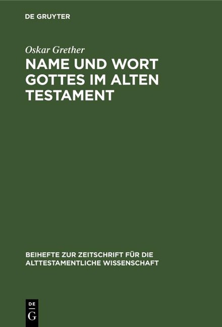 Name und Wort Gottes im Alten Testament - Oskar Grether