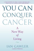 Cover-Bild zum Titel 'You Can Conquer Cancer' von 'Ian Gawler'