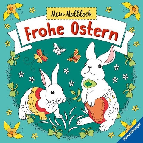 Mein Malblock Frohe Ostern - Malen ab 6 Jahren - 