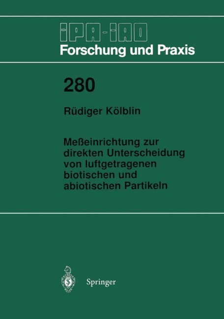 Meßeinrichtung zur direkten Unterscheidung von luftgetragenen biotischen und abiotischen Partikeln - Rüdiger Kölblin