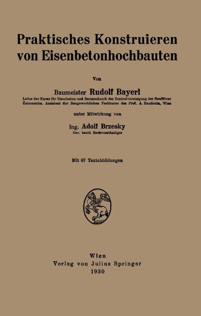 Praktisches Konstruieren von Eisenbetonhochbauten - Rudolf Bayerl, Na Brzesky