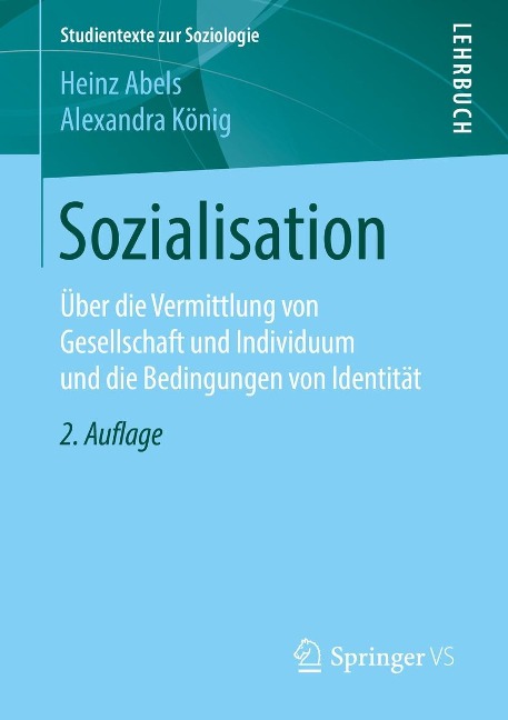 Sozialisation - Heinz Abels, Alexandra König