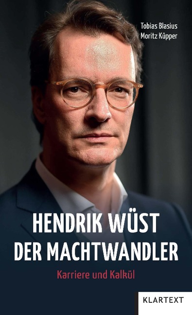 Hendrik Wüst - Tobias Blasius, Moritz Küpper