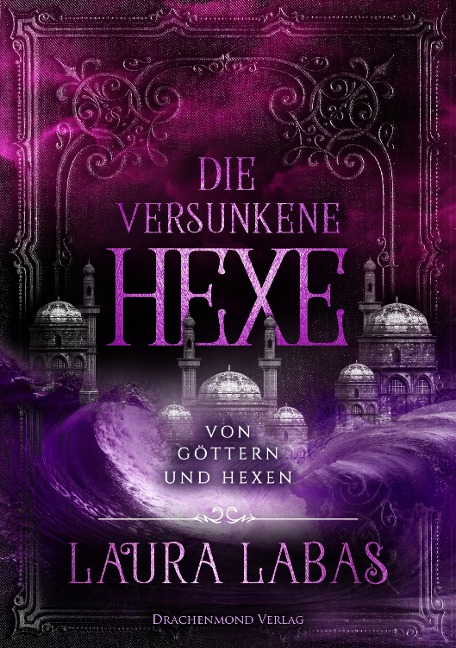 Die versunkene Hexe - Laura Labas