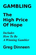 Cover-Bild zum Titel 'Gambling The High Price Of Hope' von 'Greg Dinneen'