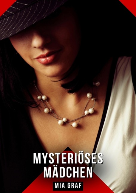 Mysteriöses Mädchen - Mia Graf