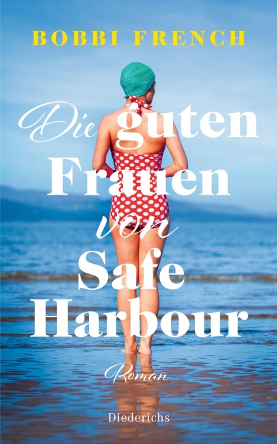 Die guten Frauen von Safe Harbour - Bobbi French