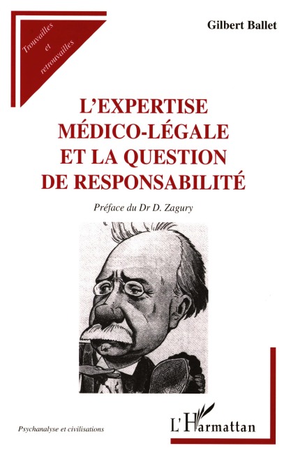 L'EXPERTISE MEDICO-LÉGALE ET LA QUESTION DE RESPONSABILITÉ - Gilbert Ballet