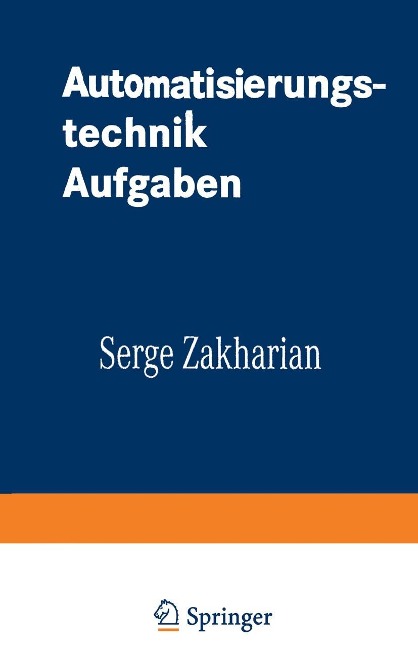 Automatisierungstechnik Aufgaben - Serge Zakharian