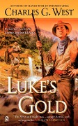 Cover-Bild zum Titel 'Luke's Gold' von 'Charles G. West'