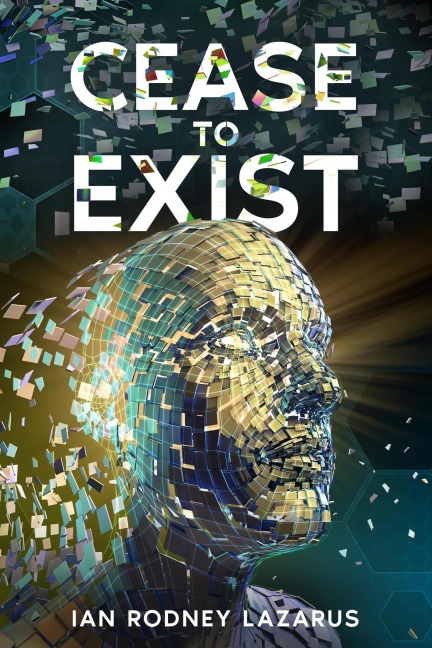 Cease to Exist (The Richard O'Brien Series, #2) - Ian Rodney Lazarus