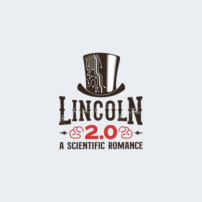 Lincoln 2.0 - Robert Moran