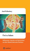 Cover-Bild zum Titel 'Frei zu lieben' von 'Josef Hülkenberg'