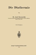 Cover-Bild zum Titel 'Die Diathermie' von 'Josef Von Kowarschik'