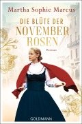 Cover-Bild zum Titel 'Die Blüte der Novemberrosen' von 'Martha Sophie Marcus'