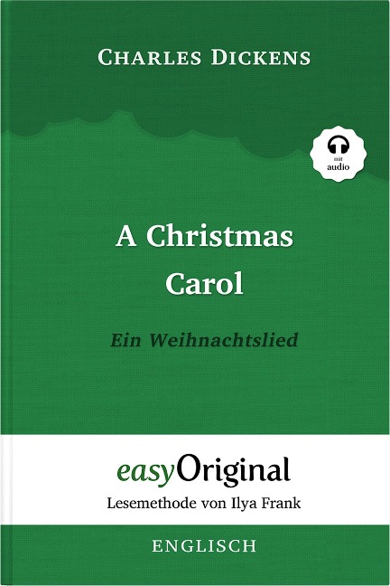 A Christmas Carol / Ein Weihnachtslied Hardcover (Buch + MP3 Audio-CD) - Lesemethode von Ilya Frank - Zweisprachige Ausgabe Englisch-Deutsch - Charles Dickens