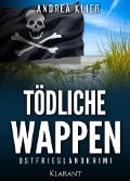 Cover-Bild zum Titel 'Tödliche Wappen. Ostfrieslandkrimi' von 'Andrea Klier'
