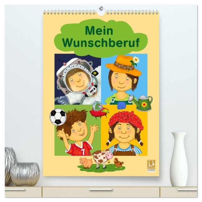 Mein Wunschberuf (hochwertiger Premium Wandkalender 2026 DIN A2 hoch), Kunstdruck in Hochglanz - Marion Krätschmer