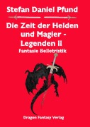 Cover-Bild zum Titel 'Die Zeit der Helden und Magier' von 'Stefan Daniel Pfund'