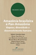Cover-Bild zum Titel 'Amazônia brasileira e Pan-Amazônia' von 'Roberto Saturnino Braga, Mauro Thury Vieira Sá, José Alberto Costa da Machado, Manuel Marcos Maciel Formiga, Roberto Ramos Santos'