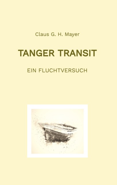 Tanger Transit - Claus G. H. Mayer