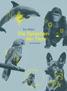 Cover-Bild zum Titel 'Die Sprachen der Tiere' von 'Eva Meijer'