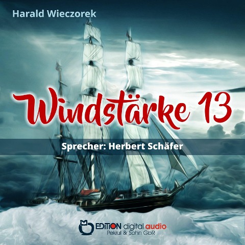 Windstärke 13 - Harald Wieczorek