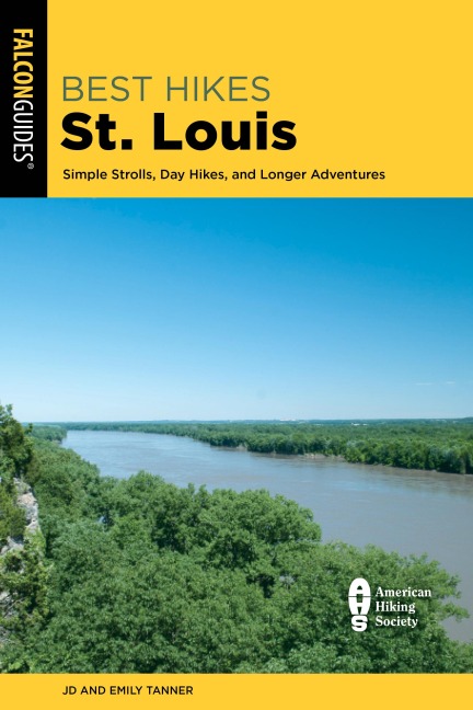 Best Hikes St. Louis - Jd Tanner, Emily Tanner