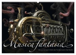 Musica fantásia - Die wundersame Welt des Fotokünstlers Olaf Bruhn (Wandkalender 2026 DIN A2 quer), CALVENDO Monatskalender - Olaf Bruhn
