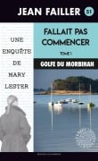 Cover-Bild zum Titel 'Fallait pas commencer - Tome 1' von 'Jean Failler'