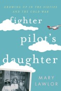 Cover-Bild zum Titel 'Fighter Pilot's Daughter' von 'Mary Lawlor'