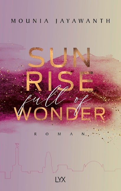 Sunrise Full Of Wonder - Mounia Jayawanth