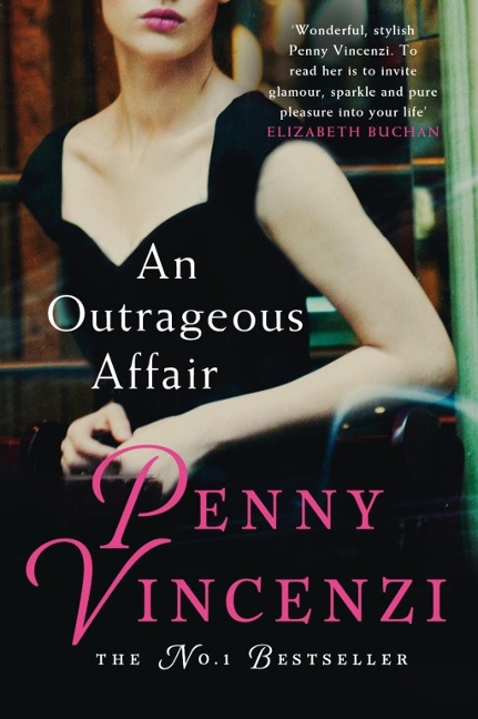 An Outrageous Affair - Penny Vincenzi