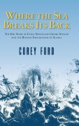 Cover-Bild zum Titel 'Where the Sea Breaks Its Back' von 'Corey Ford'