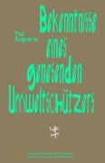 Cover-Bild zum Titel 'Bekenntnisse eines genesenden Umweltschützers' von 'Paul Kingsnorth'