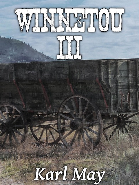 Winnetou: Band 3 - Karl May
