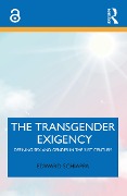 Cover-Bild zum Titel 'The Transgender Exigency' von 'Edward Schiappa'