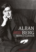 Cover-Bild zum Titel 'Alban Berg' von 'Mosco Carner'