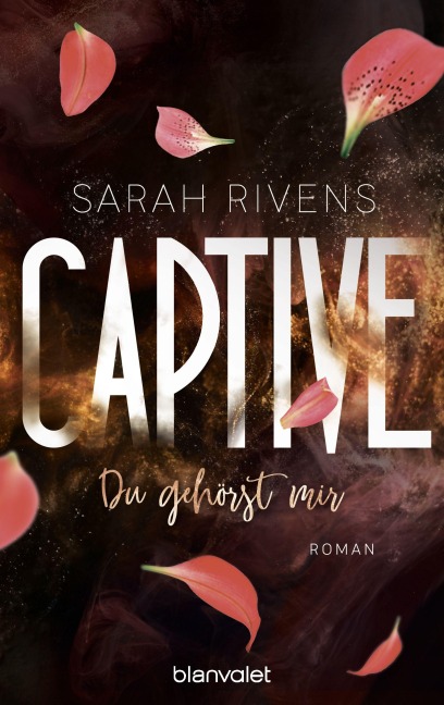 Captive - Du gehörst mir - Sarah Rivens