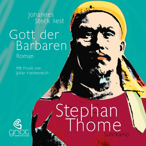 Gott der Barbaren - Stephan Thome, Julian Heidenreich