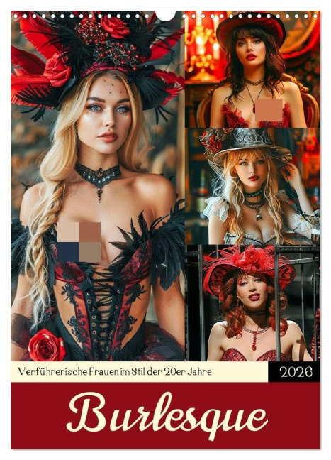 Burlesque. Verführerische Frauen im Stil der 20er Jahre (Wandkalender 2026 DIN A3 hoch), CALVENDO Monatskalender - Rose Hurley
