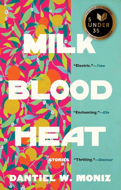 Milk Blood Heat - Dantiel W Moniz