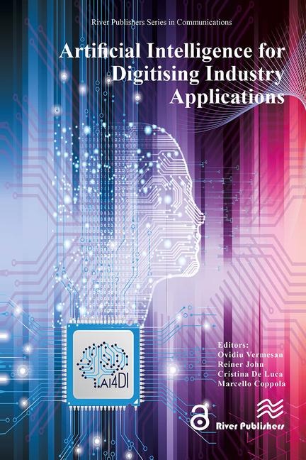 Artificial Intelligence for Digitising Industry � Applications - 