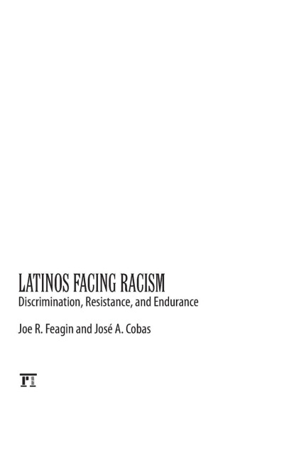 Latinos Facing Racism - Joe R. Feagin, José A. Cobas