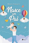 Cover-Bild zum Titel 'Nasce um Pai' von 'Beneth Torquato'