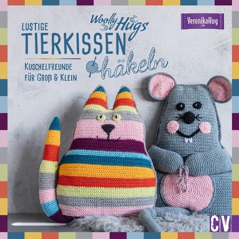 Woolly Hugs Lustige Tierkissen häkeln - Veronika Hug