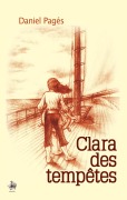 Cover-Bild zum Titel 'Clara des tempêtes' von 'Daniel Pagés'