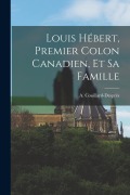 Cover-Bild zum Titel 'Louis Hébert, premier colon canadien, et sa famille' von 'A. Couillard-Després'