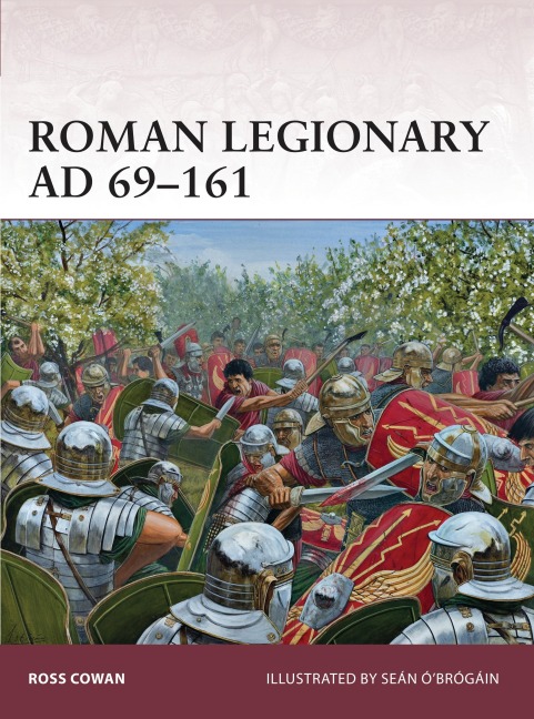 Roman Legionary AD 69-161 - Ross Cowan