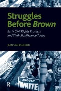 Struggles Before Brown - Jean van Delinder